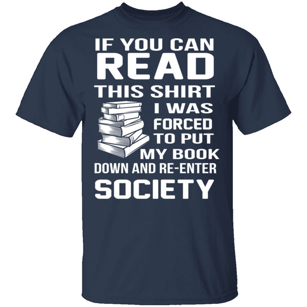 If You Can Read This T-Shirt CustomCat