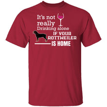 If Your Rottweiler is Home T-Shirt