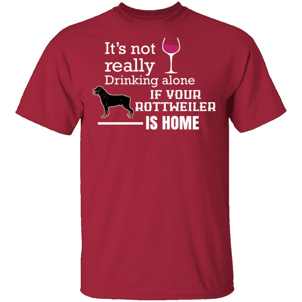If Your Rottweiler is Home T-Shirt CustomCat