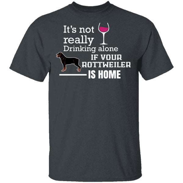 If Your Rottweiler is Home T-Shirt CustomCat