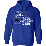 If Your Rottweiler is Home T-Shirt CustomCat