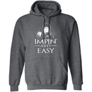 Impin' Ain't Easy T-Shirt CustomCat