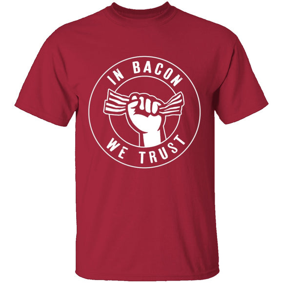 In Bacon We Trust T-Shirt CustomCat