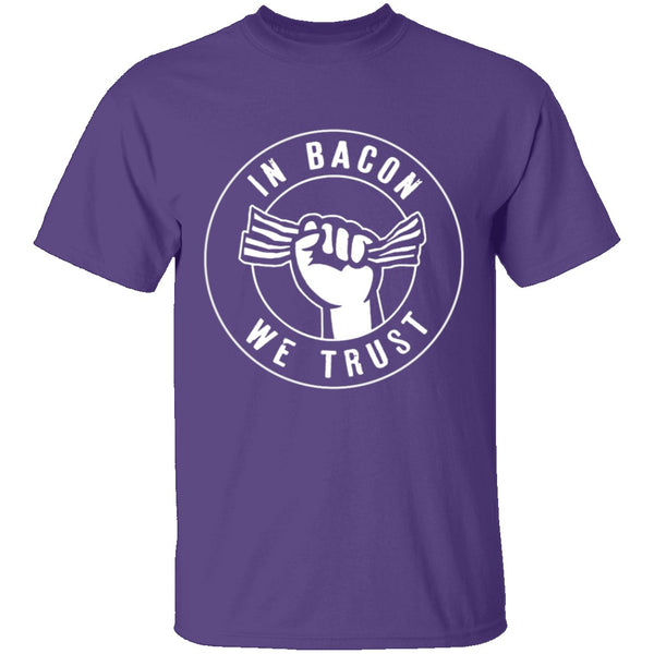 In Bacon We Trust T-Shirt CustomCat