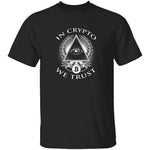 In Crypto We Trust T-Shirt CustomCat