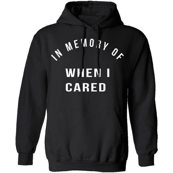 In Memory Of When I Cared T-Shirt CustomCat