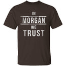 In Morgan We Trust Walking Dead T-Shirt CustomCat
