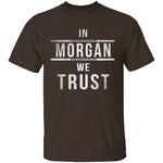 In Morgan We Trust Walking Dead T-Shirt CustomCat