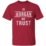 In Morgan We Trust Walking Dead T-Shirt CustomCat