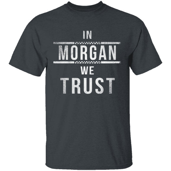 In Morgan We Trust Walking Dead T-Shirt CustomCat