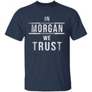 In Morgan We Trust Walking Dead T-Shirt CustomCat
