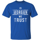 In Morgan We Trust Walking Dead T-Shirt CustomCat