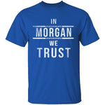 In Morgan We Trust Walking Dead T-Shirt CustomCat