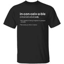 Inconceivable! T-Shirt CustomCat