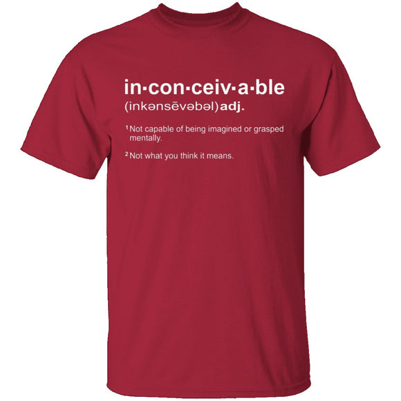 Inconceivable! T-Shirt CustomCat