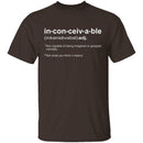 Inconceivable! T-Shirt CustomCat
