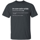 Inconceivable! T-Shirt CustomCat