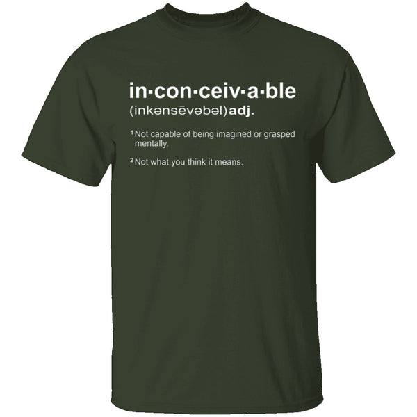 Inconceivable! T-Shirt CustomCat