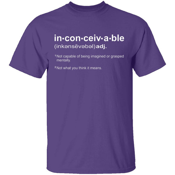 Inconceivable! T-Shirt CustomCat