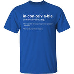 Inconceivable! T-Shirt CustomCat