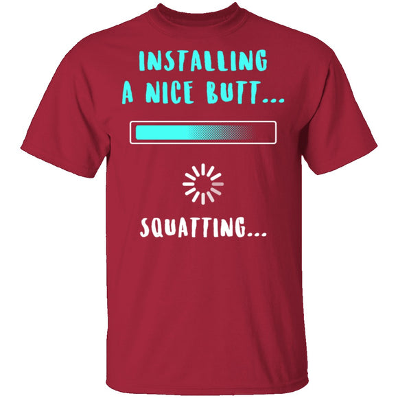 Installing A Nice Butt T-Shirt CustomCat