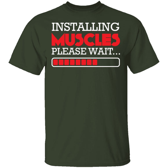 Installing Muscles T-Shirt CustomCat