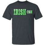 Irish-ish T-Shirt CustomCat