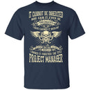 It Cannot Be Inherited - Project Manager T-Shirt CustomCat