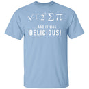 It Was Delicious T-Shirt CustomCat