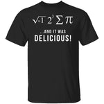 It Was Delicious T-Shirt CustomCat