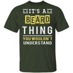 It's A Beard Thing T-Shirt CustomCat