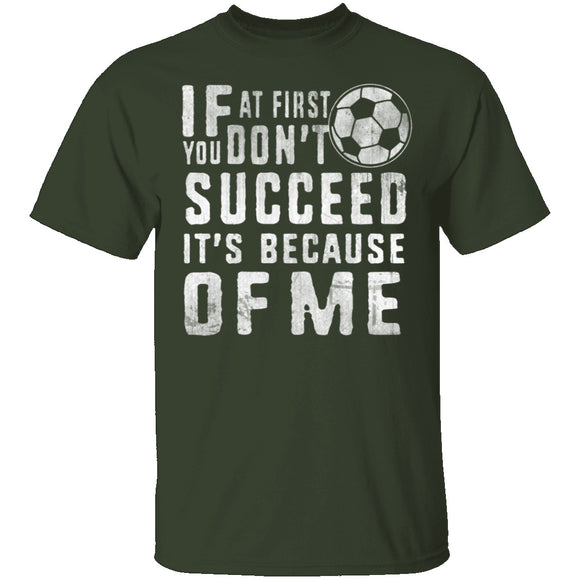 It's Because Of Me T-Shirt CustomCat