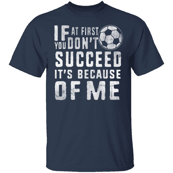 It's Because Of Me T-Shirt CustomCat