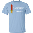 It's Dangerous To Go Alone Take This T-Shirt CustomCat