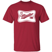 It's Mueller Time T-Shirt