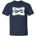 It's Mueller Time T-Shirt CustomCat