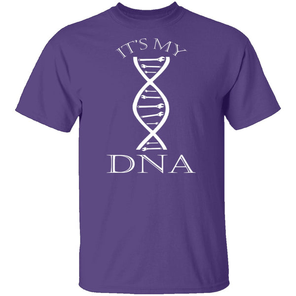 It's My Mechanic DNA T-Shirt CustomCat