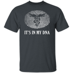 It's In My DNA - Veterinarian T-Shirt CustomCat