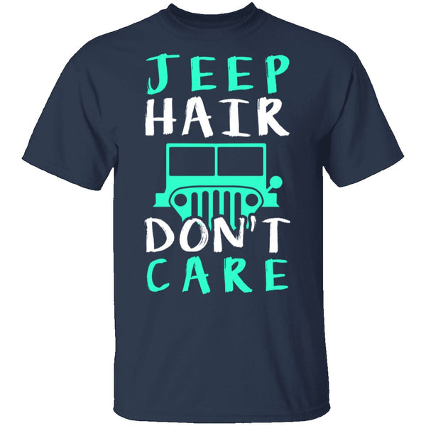 Jeep Hair Don't Care T-Shirt CustomCat