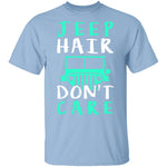 Jeep Hair Don't Care T-Shirt CustomCat