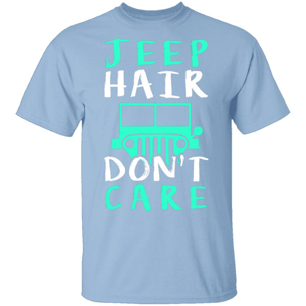 Jeep Hair Don't Care T-Shirt CustomCat