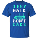 Jeep Hair Don't Care T-Shirt CustomCat