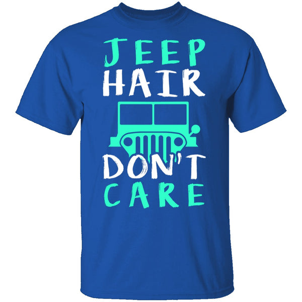 Jeep Hair Don't Care T-Shirt CustomCat