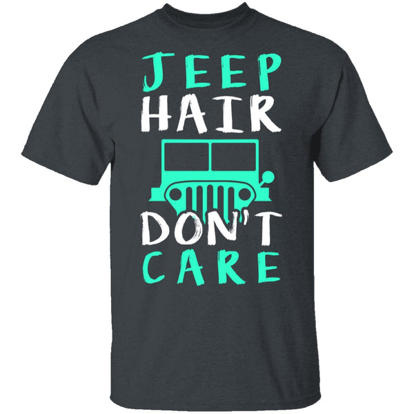 Jeep Hair Don't Care T-Shirt CustomCat