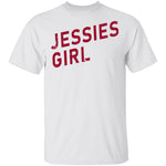 Jessies Girl T-Shirt CustomCat