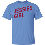 Jessies Girl T-Shirt CustomCat