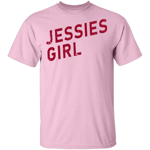 Jessies Girl T-Shirt CustomCat