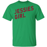 Jessies Girl T-Shirt CustomCat