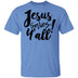 Jesus Saves Y'all T-Shirt CustomCat