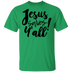 Jesus Saves Y'all T-Shirt CustomCat